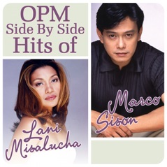 OPM Side By Side Hits of Lani Misalucha & Marco Sison