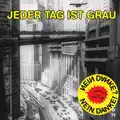 Jeder Tag ist grau