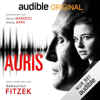 Auris - Sebastian Fitzek, Vincent Kliesch, Helge May & Judith Schöll