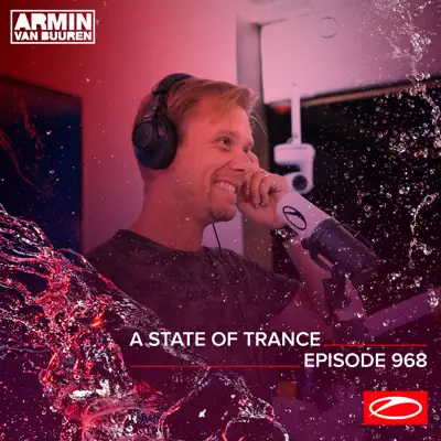 Listen to Asot 968 - A State of Trance Episode 968 (DJ Mix) by Armin van Buuren