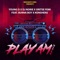 Play Am Remix (feat. Burna Boy & Konshens) - Young D, Oritse Femi & Dj Norie lyrics