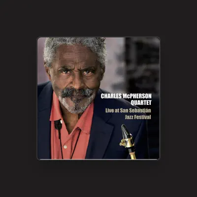 Listen to Charles McPherson Quartet, watch music videos, read bio, see tour dates & more!