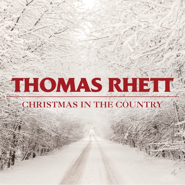 Christmas in the Country - Single - Thomas Rhett