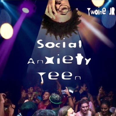 Social Anxiety Teen - Single