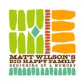 Matt Wilson's Big Happy Family