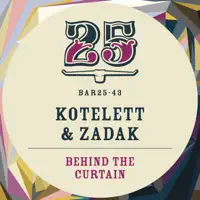 Behind the Curtain — Kotelett & Zadak
