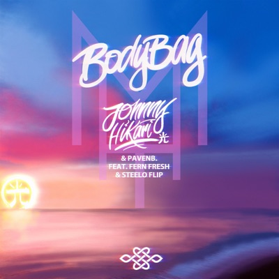 Bodybag (feat. Steelo Flip & Fern Fresh) - Single