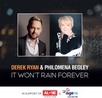 It Won't Rain Forever - Single - Derek Ryan & Philomena Begley