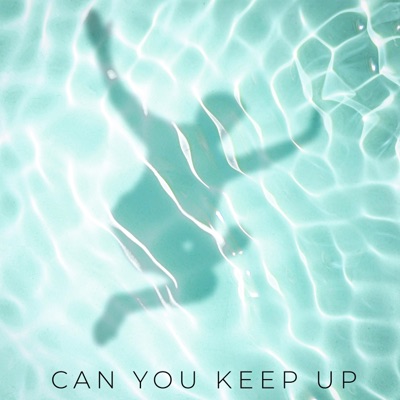 Can You Keep Up - Single