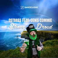 Strong & Proud (feat. Denis Commie) - Single - Ostbass