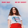 Be My Ghost - Single