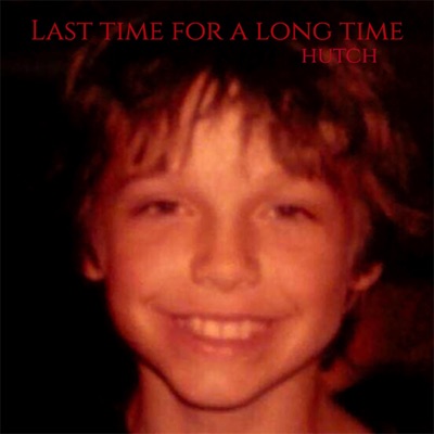 Last Time for a Long Time - Single