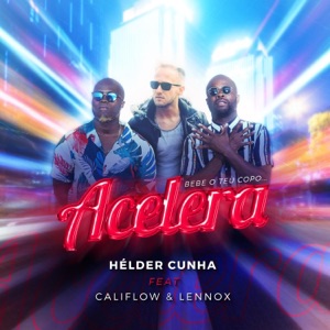 Acelera (feat. Cali Flow & Lennox)