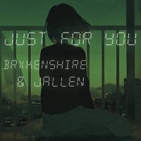 Just for You (feat. Jallen) - Single - Brxkenshire