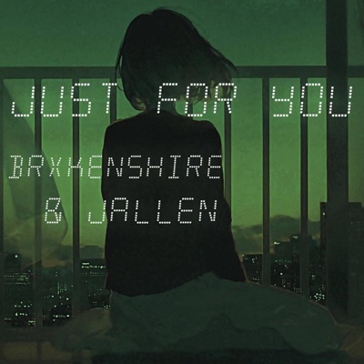Just for You (feat. Jallen) - Single