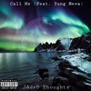 Call Me (feat. Yung Neva) - Single