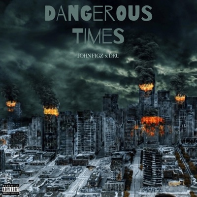 Dangerous Times (feat. Dru) - Single