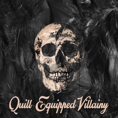 Quill Equipped Villainy