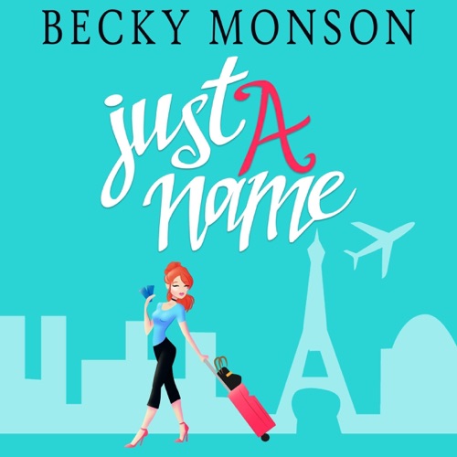 Just a Name: A Romantic Comedy Novel (Unabridged) cover
