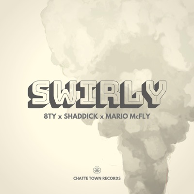 Swirly (feat. 8ty & Mario McFly) - Single