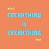 Everything Is Everything - Single