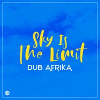 Sky Is the Limit - Single - Dub Afrika
