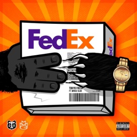 FedEx (feat. Whole Slab) Tokyo Fresh
