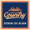 Steven Lee Olsen: Hello Country