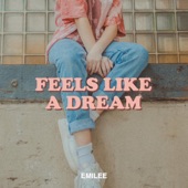 Emilee - Feels Like a Dream