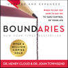 Boundaries Updated and Expanded Edition - Henry Cloud & John Townsend