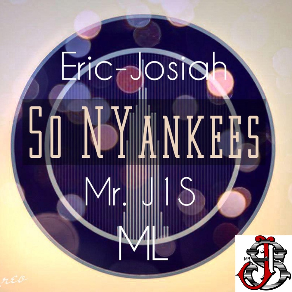 Обложка альбома «So Nyankees (feat. Eric-Josiah & ML) - Single» — Mr. J1S