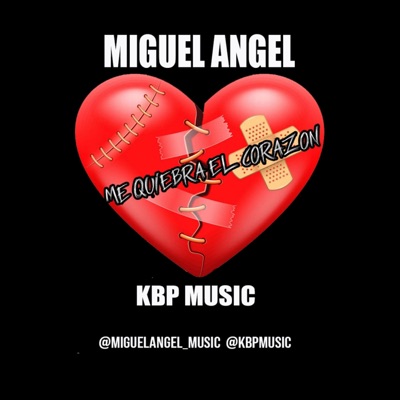 Miguel Ángel Me Quiebra el Corazón - Single