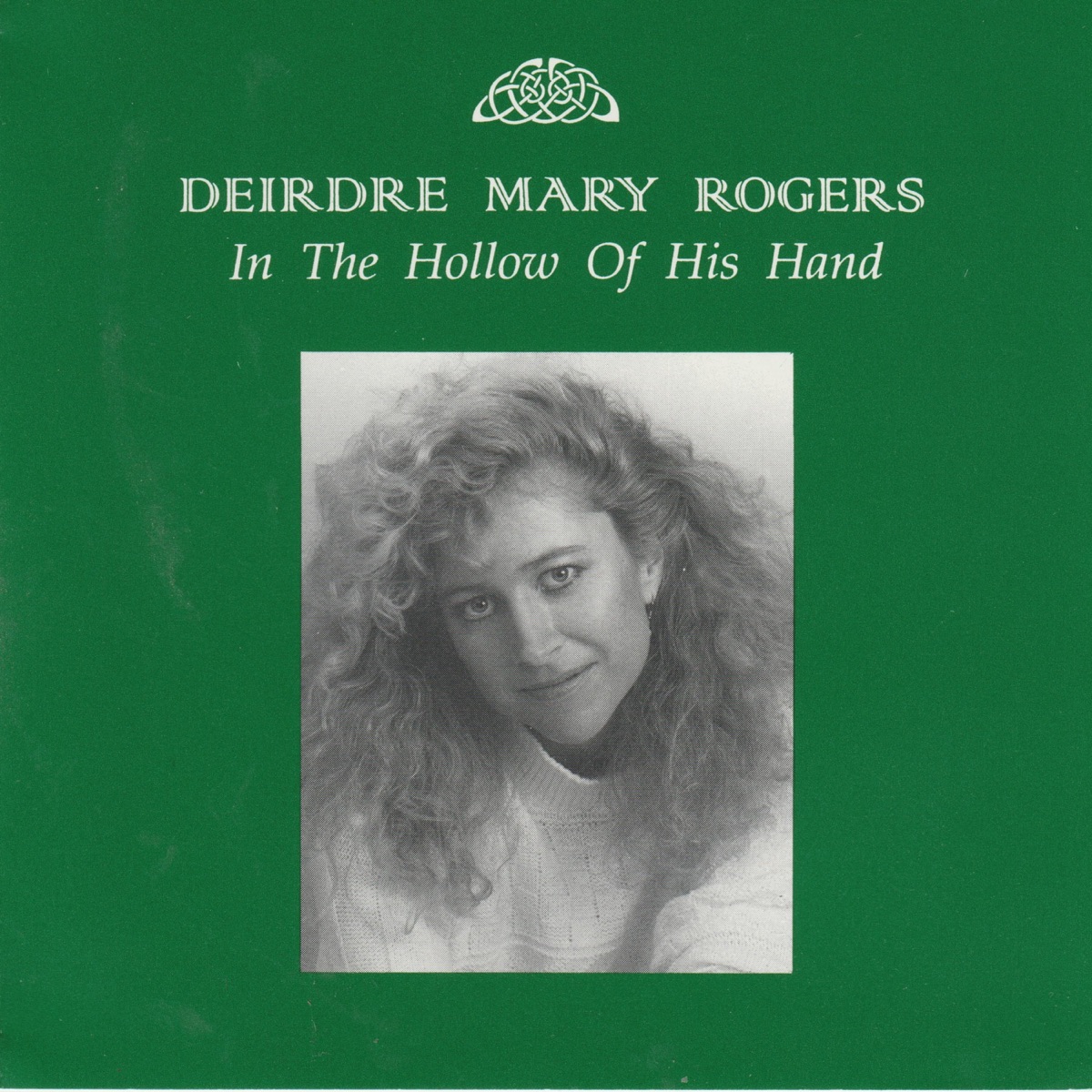 In the Hollow of His Hand - Album by Deirdre Mary Rogers - Apple Music