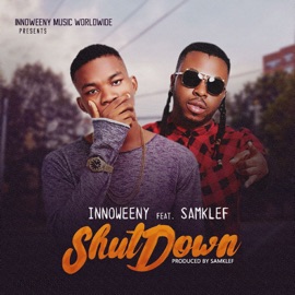 Shut Down (feat. Samklef) Innoweeny