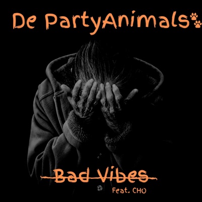 Bad Vibes (feat. Cho) - Single