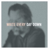Write Every Day Down artwork