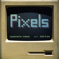 Pixels (feat. Noflik) - Single - Anatomy Park