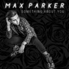 Something About You - Single