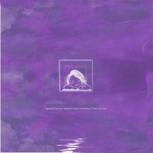 Close Your Eyes - Single