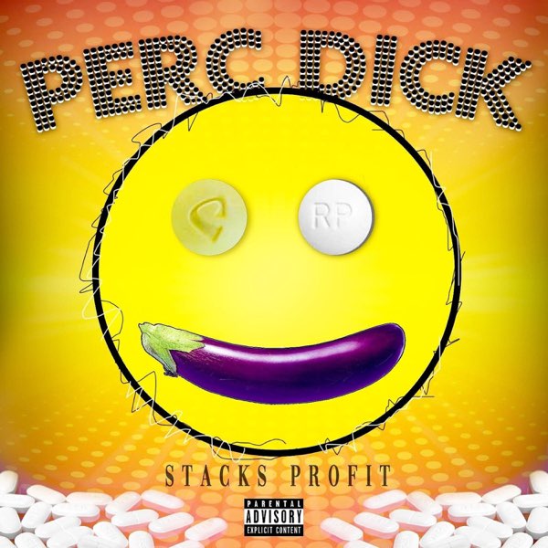 Perc Dick - Single by Stacks Profit on Apple Music