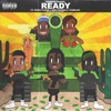 Ready (feat. Fenix Flexin', Rob Vicious & 1take.Jay) - Single