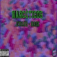 Narcoticos (feat. Nask) - Single - Ewans