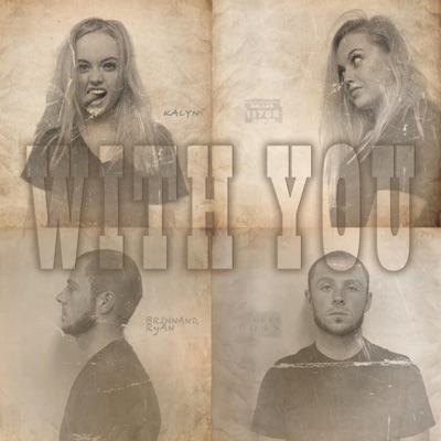 With You (feat. Kalyn) - Single