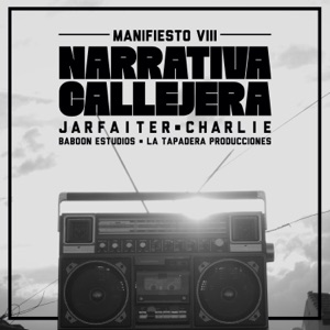 Narrativa Callejera (Manifesto 8)