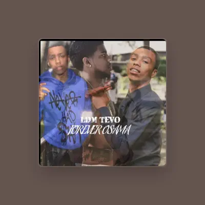 Listen to LDM Tevo, watch music videos, read bio, see tour dates & more!