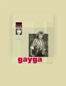 聆聽 Gayga、觀看音樂影片、閱讀小傳、查看巡演日期等！