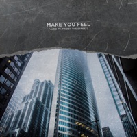 Make You Feel (feat. Frizzy the Streetz) - Single - Fajro & Frizzy The Streetz