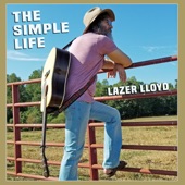 Lazer Lloyd - The Simple Life