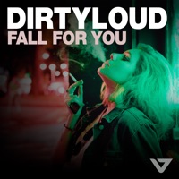 Fall for You - Single - Dirtyloud