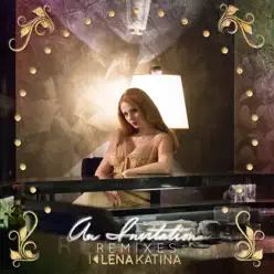An Invitation (Remixes) - Lena Katina An Invitation (Remixes) - Lena Katina